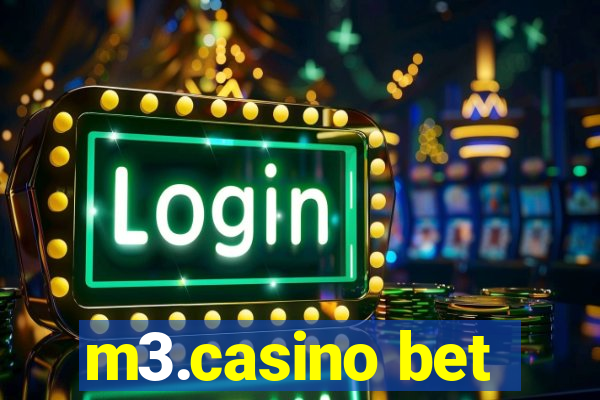 m3.casino bet